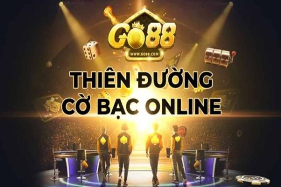 Review Go88-Nhà cái xứng đáng là thiên đường cờ bạc trực tuyến số một